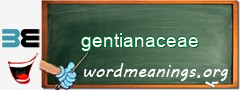 WordMeaning blackboard for gentianaceae